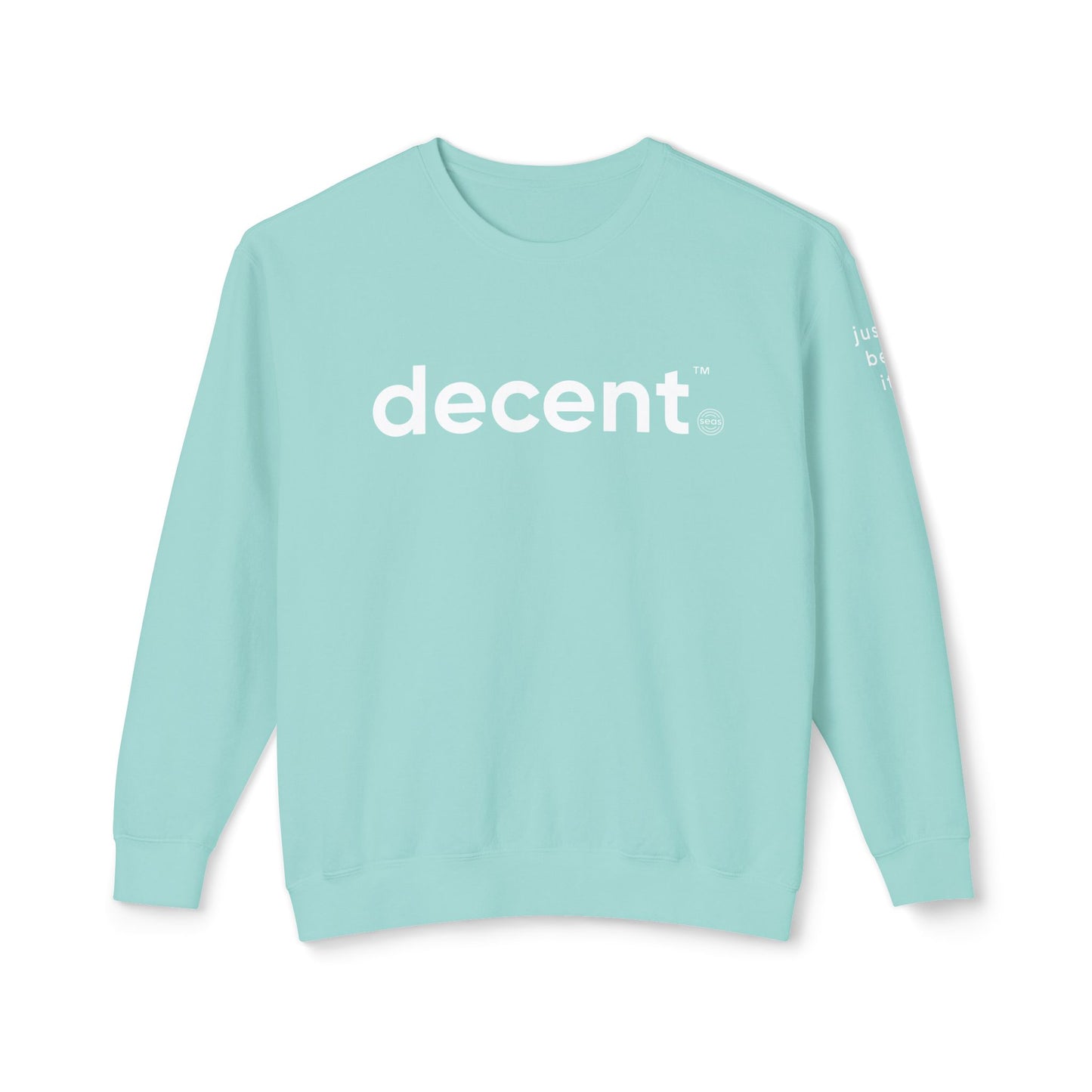 decent™ Relaxed Crewneck – Just Be It Edition