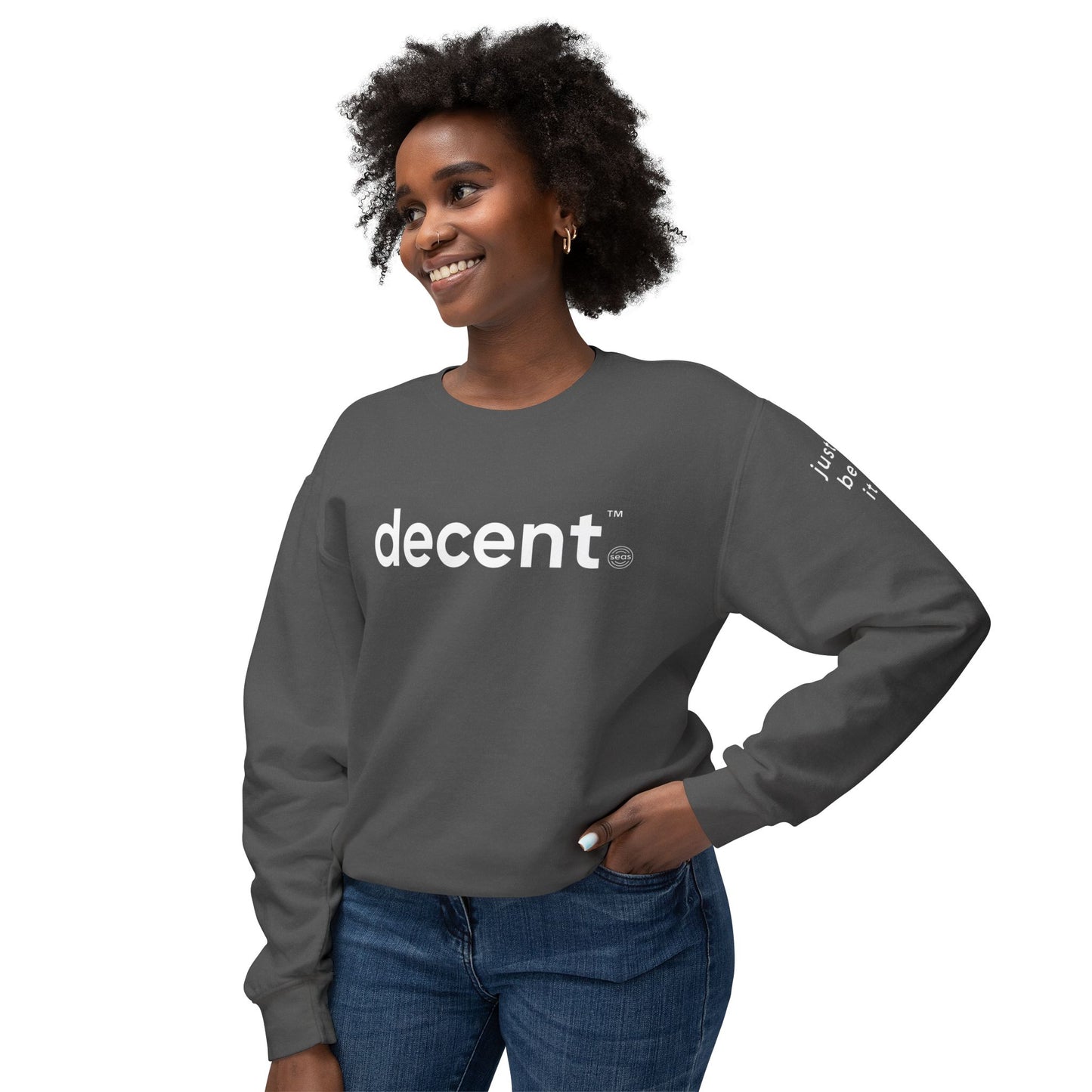 decent™ Relaxed Crewneck – Just Be It Edition
