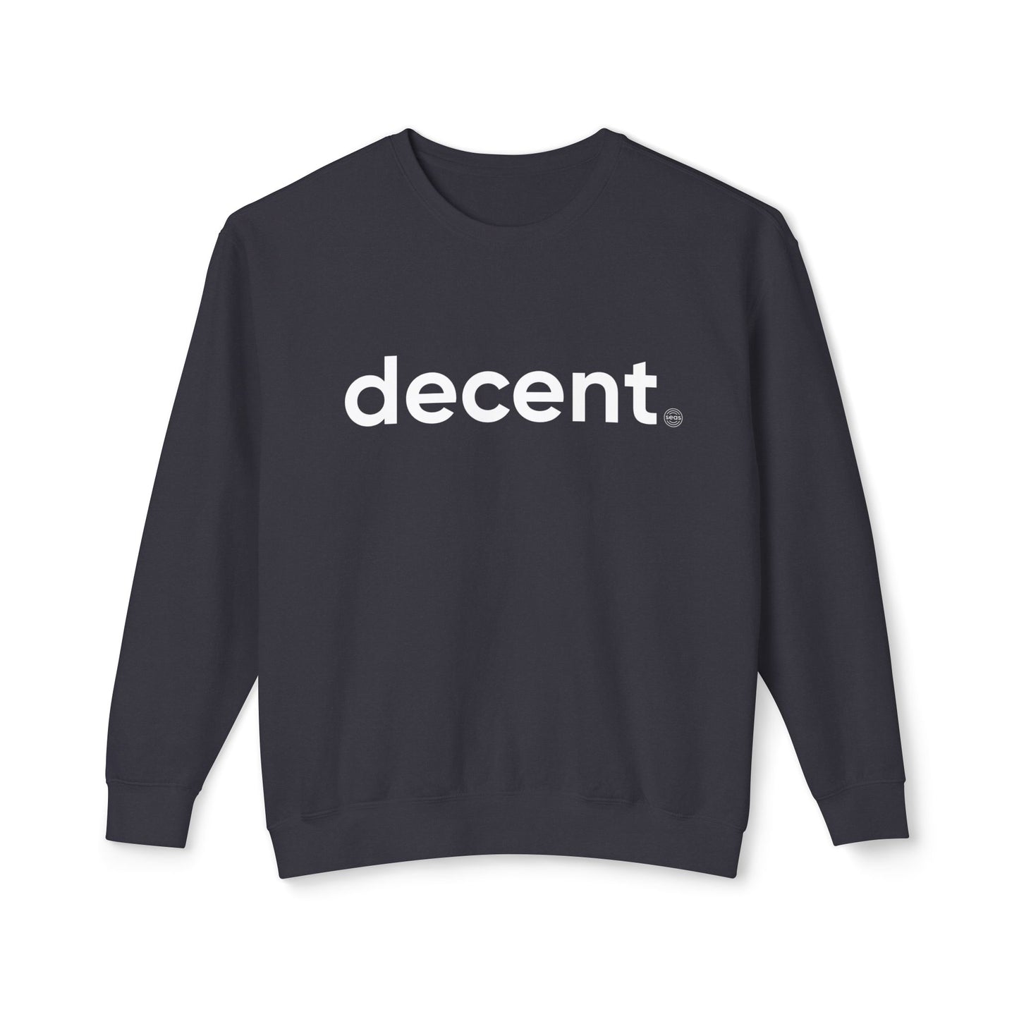 decent™ Crewneck - Dissent is Decent Collection - available in 6 colors