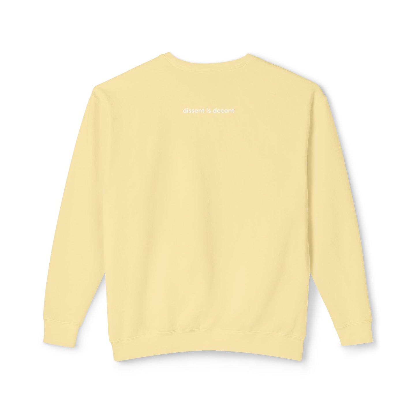 decent™ Crewneck - Dissent is Decent Collection - available in 6 colors