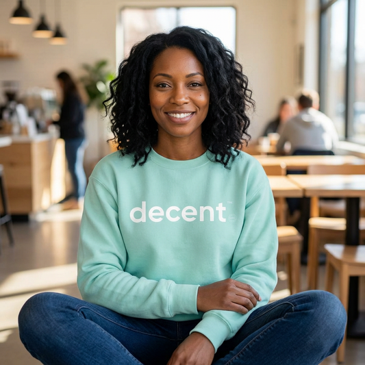 decent™ Crewneck - Dissent is Decent Collection - available in 6 colors