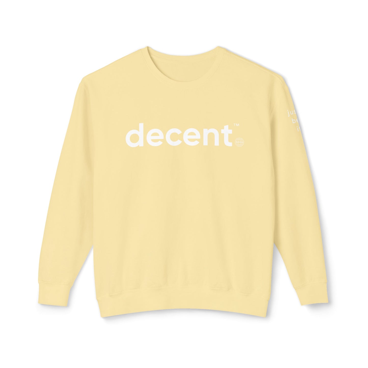 decent™ Relaxed Crewneck – Just Be It Edition