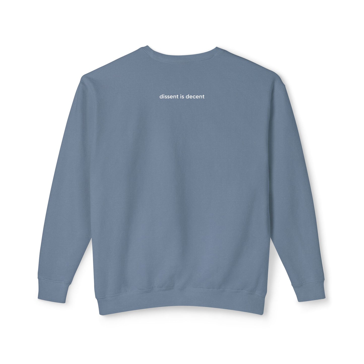 decent™ Crewneck - Dissent is Decent Collection - available in 6 colors
