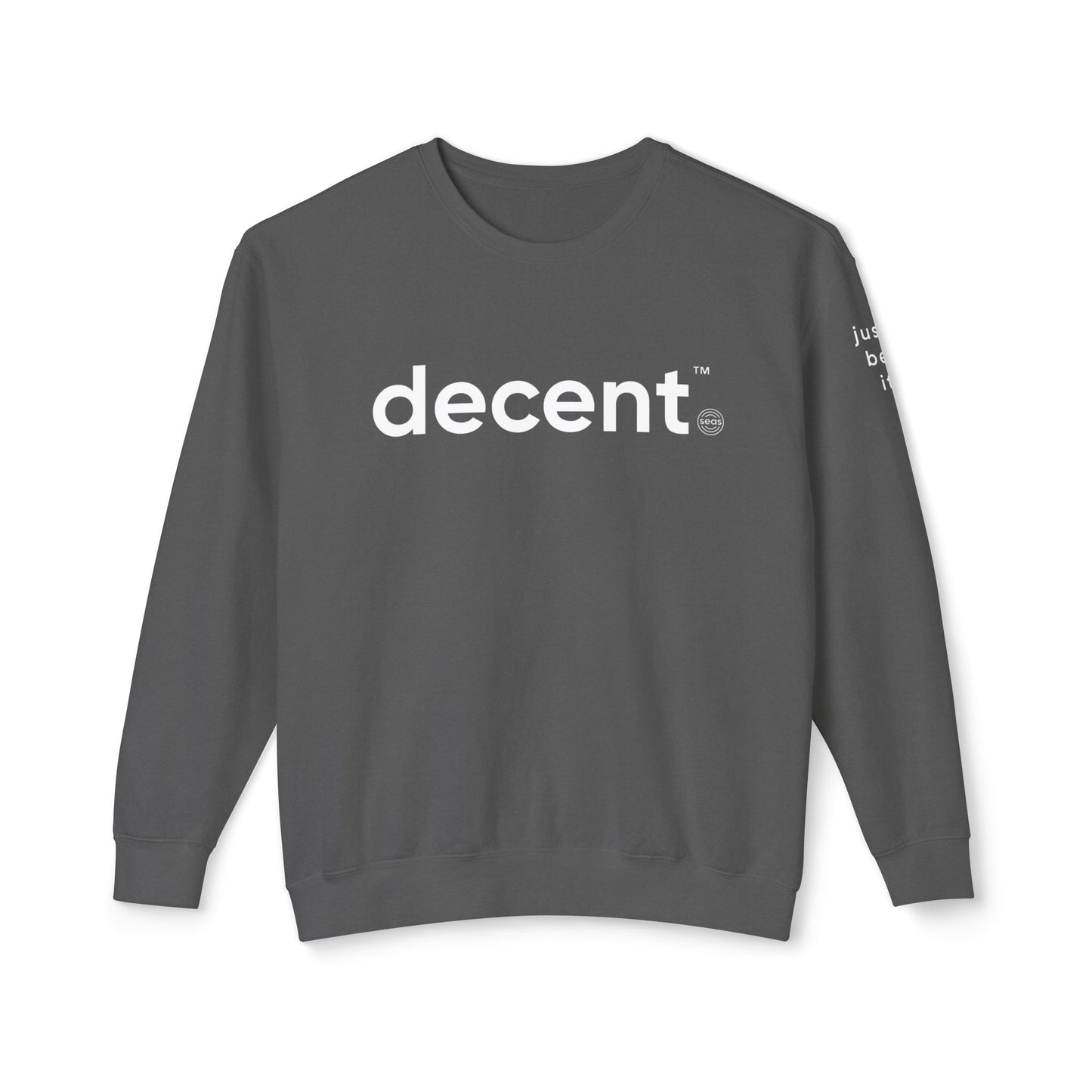 decent™ Relaxed Crewneck – Just Be It Edition