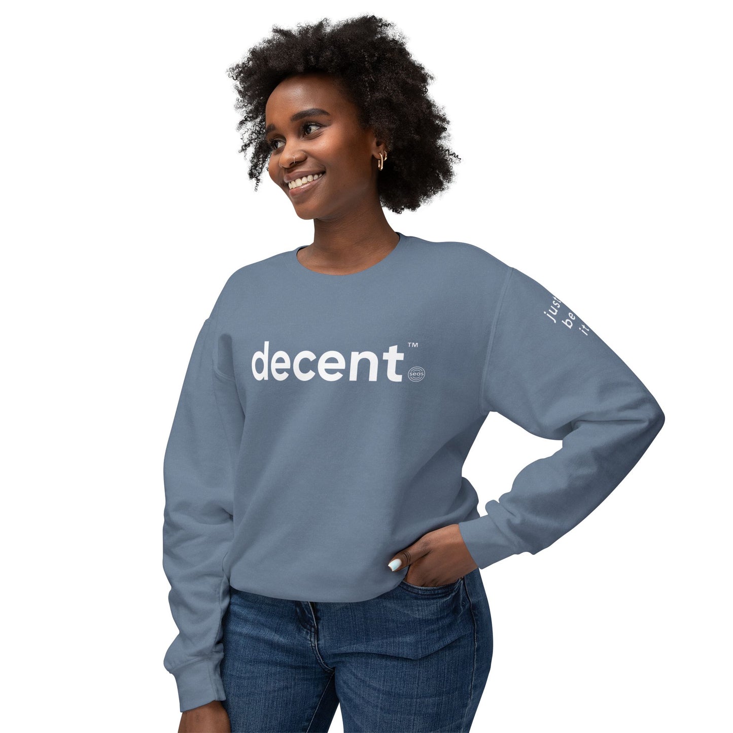 decent™ Relaxed Crewneck – Just Be It Edition